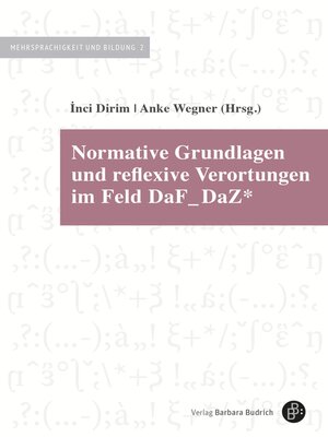 cover image of Normative Grundlagen und reflexive Verortungen im Feld DaF_DaZ*